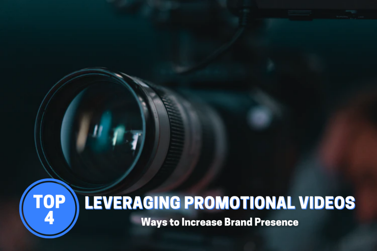 4 Genius Ways to Increase Brand Presence by Leveraging Promotional Videos