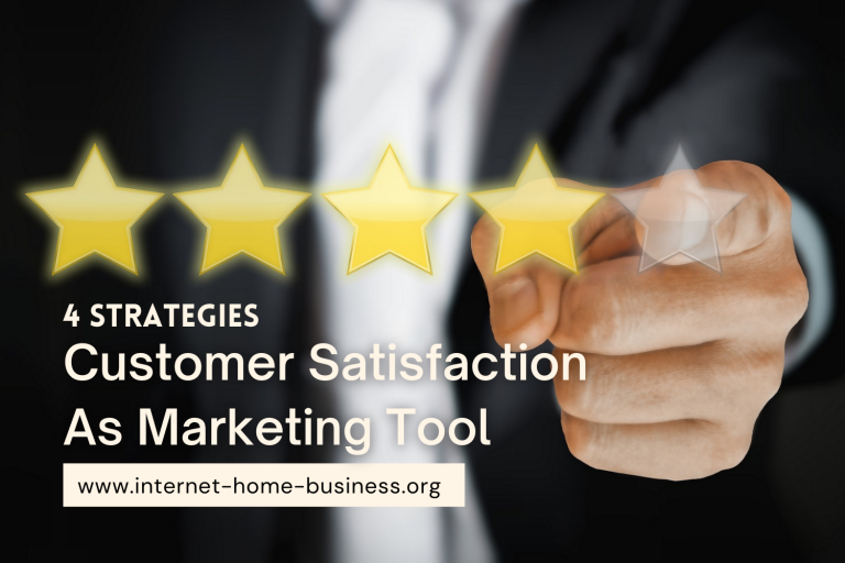 4 Strategies to use Customer Satisfaction as a Marketing Tool