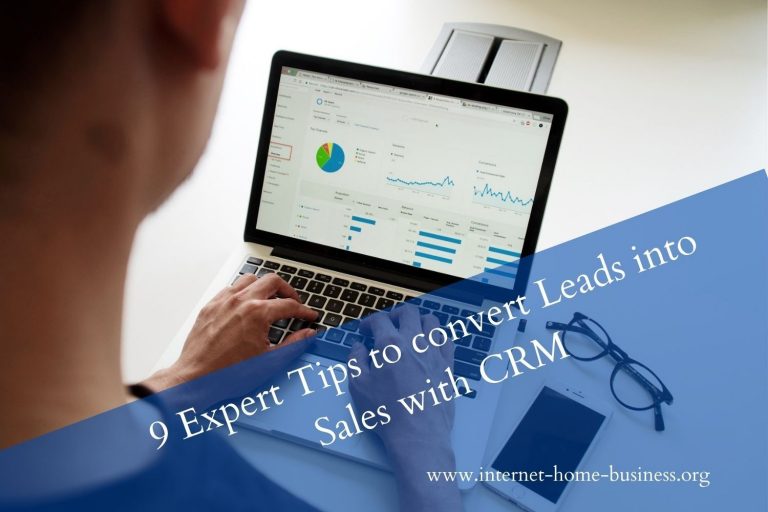 9 Expert Tips to convert Leads into Sales with CRM