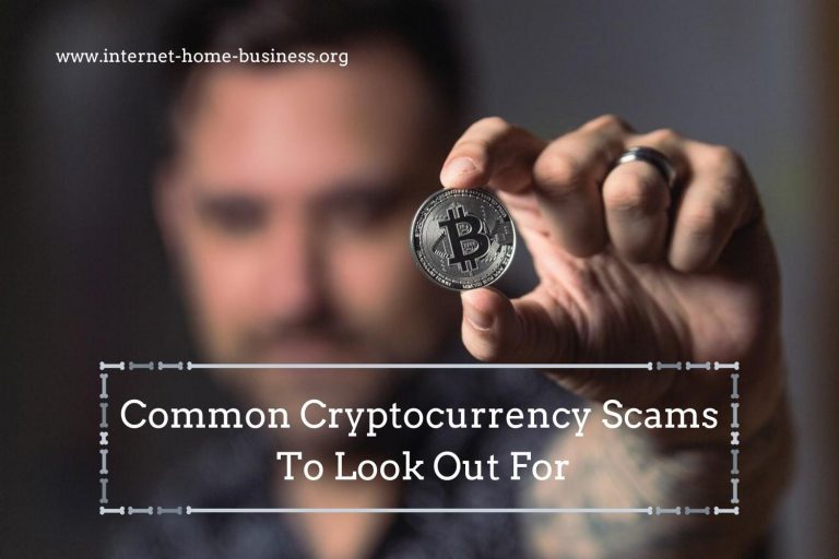 4 Common Cryptocurrency Scams To Look Out For