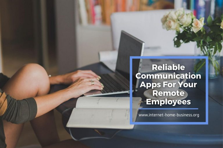 5 Reliable Communication Apps For Your Remote Employees