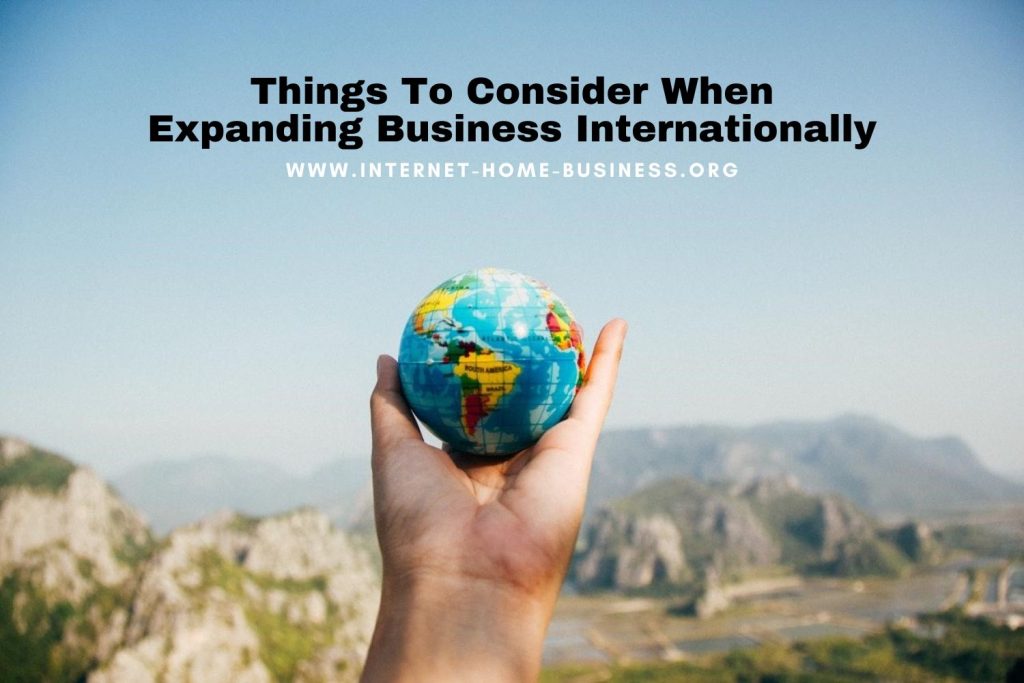 5 Things To Consider When Expanding Your Business Internationally