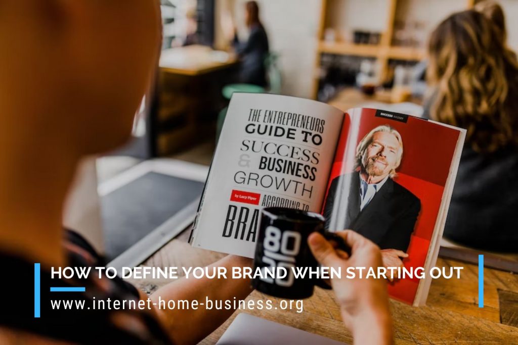 How To Define Your Brand When Starting Out